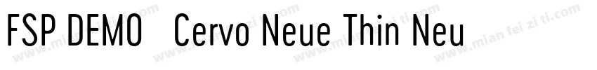 FSP DEMO   Cervo Neue Thin Neue Reg字体转换